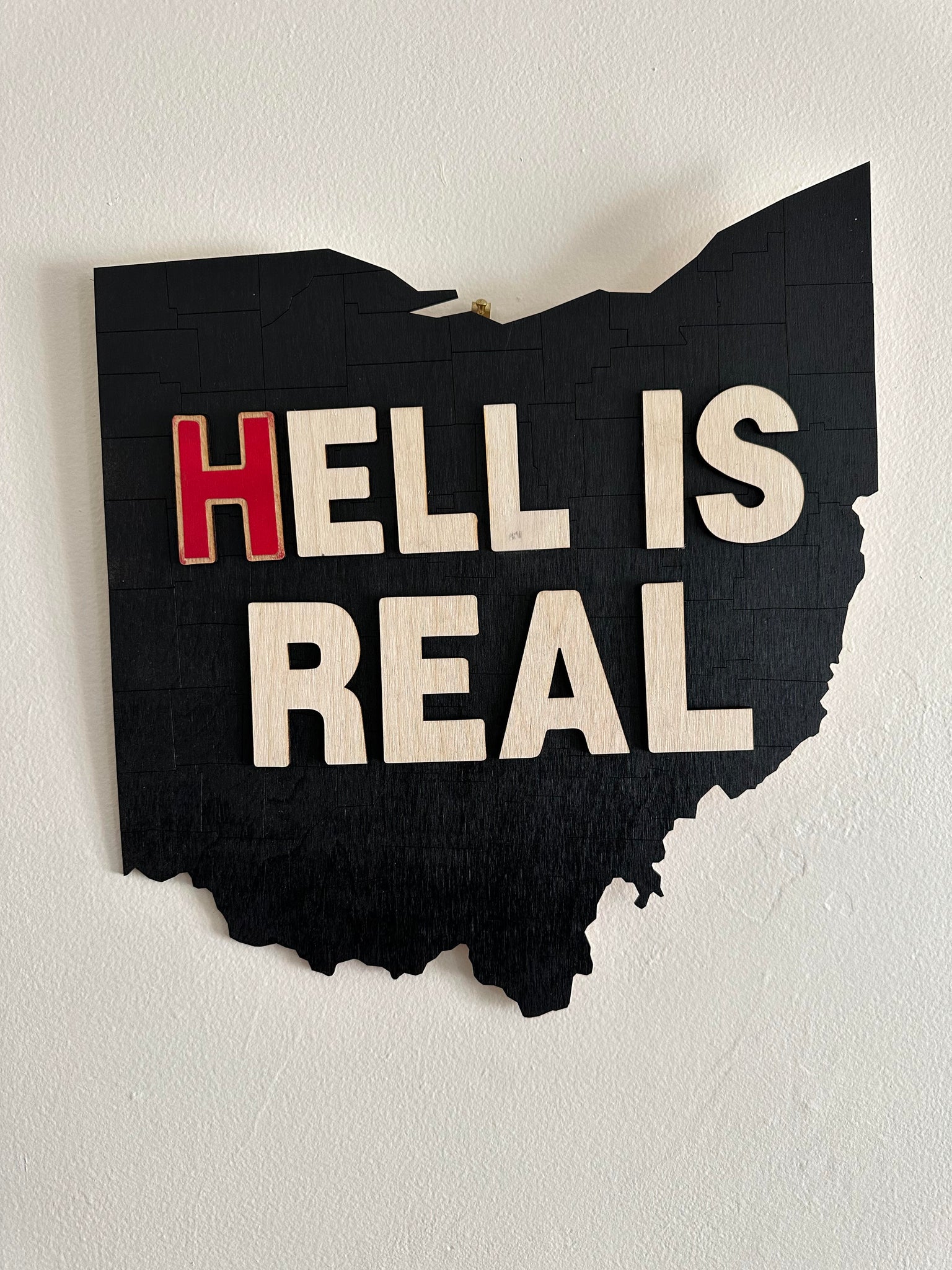 Hell is Real Ohio Sign - Griffen Hollow Studio