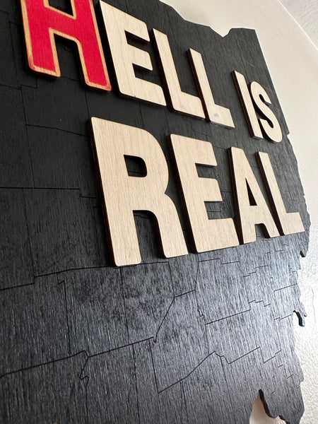 Hell is Real Ohio Sign - Griffen Hollow Studio